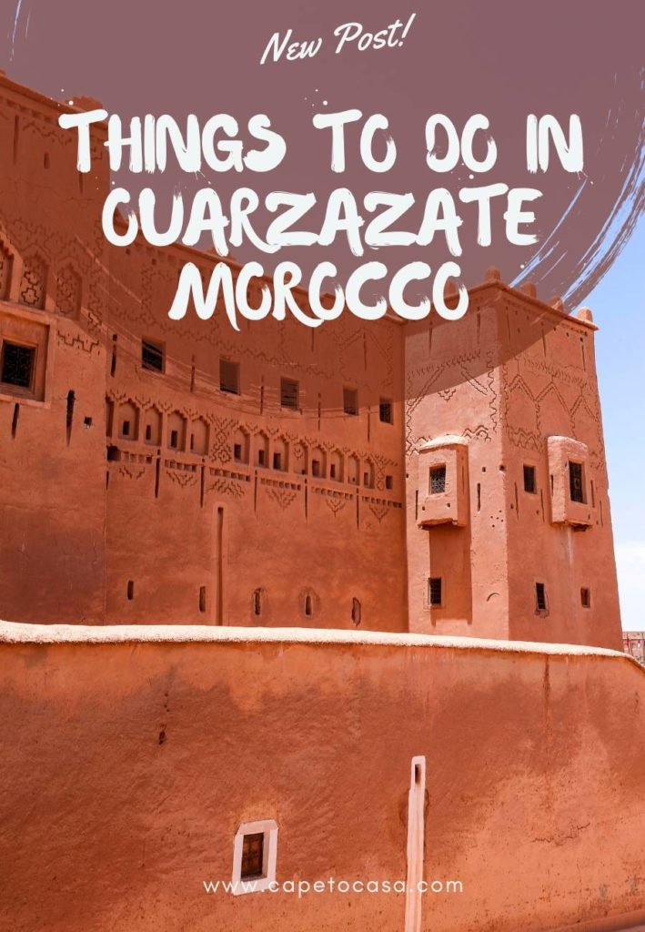 ouarzazate morocco what to do