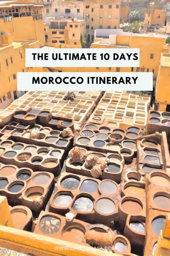 morocco 10 days itinerarymorocco 10 days itinerary