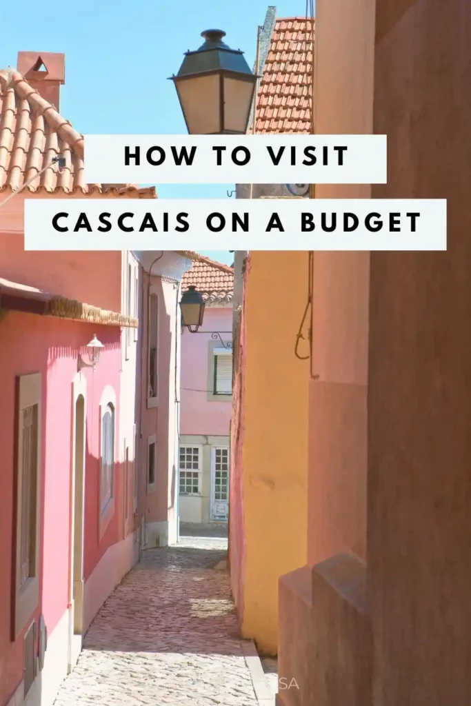 how to visit cascais on a budget
